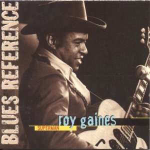 Roy Gaines - Superman - Zortam Music