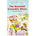 The Downhill Crocodile Whizz and Other Stories (Puffin Books)