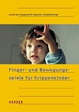 Finger- und Bewegungsspiele fuer Krippenkinder