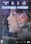 Luminous Motion