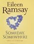 Someday, Somewhere: Once in a Lifetime