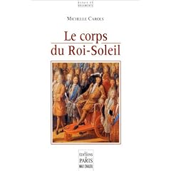 Le Corps du Roi-Soleil