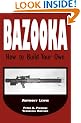 Bazooka: How to Build Your Own