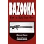 Bazooka: How to Build Your Own
