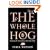 The Whole Hog: Exploring the Extraordinary Potential of Pigs