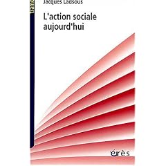 L'action sociale aujourd'hui : Petite histoire de l'action sociale