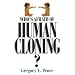 Who's Afraid of Human Cloning?