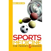 The Sports Medicine Handbook for Parents and Coaches
