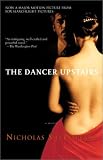 The Dancer Upstairs: A Novel