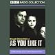 BBC Radio Shakespeare: As You Like It (Dramatized)