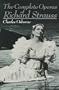 The Complete Operas of Richard Strauss (Da Capo paperback)