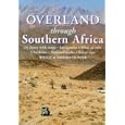 Overland Through Southern Africa by Willie Olivier and Sandra Olivier