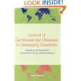 Control of Cardiovascular Diseases in Developing Countries: Research, Development, and... by  Development, and Institutional Strengthening for Control of Cardiovascular Diseases in Developing Countries Committee on Research, Institute of Medicine, Christopher P. Howson, and K. Srinath Reddy
