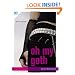 Oh My Goth