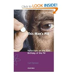 This Man's Pill: Reflections on the 50th Birthday of the Pill (Popular Science)