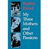 My Three Mothers and Other Passions