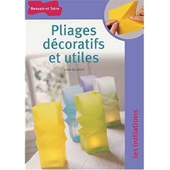 Pliages d�coratifs et utiles