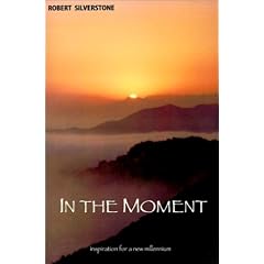 In the Moment: Inspiration for the New Millennium