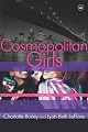 Cosmopolitan Girls: A Novel