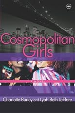 Cosmopolitan Girls: A Novel