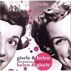 Gisele and Helen, Helen and Gisele by  Gisele MacKenzie & Helen O'Connell 