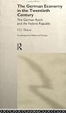 Review Routledge  / The German Economy in the Twentieth Century: The German Reich and the Federal Republic (Routledge Contemporary Economic History of Europe Series)