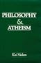 Philosophy and Atheism: In Defense of Atheism (Skeptic's Bookshelf Series)