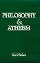Philosophy and Atheism: In Defense of Atheism (Skeptic's Bookshelf Series)