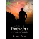 Foreigner: In the Shadow of the Square