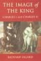 The Image of the King: Charles I and Charles II