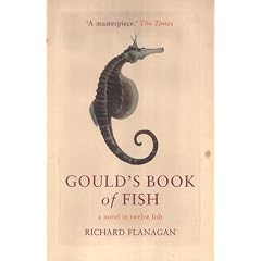 Gould's Book of Fish: A Novel in Twelve Fish