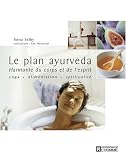 Revue Les Editions de l'Homme  / Le plan ayurveda : Harmonie du corps et de l'esprit