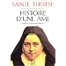 Histoire d'une �me : Manuscrits autobiographiques, nouvelle �dition