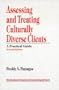 Assessing and Treating Culturally Diverse Clients: A Practical Guide (Multicultural Aspects of Counseling And Psychotherapy)