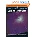 A Practical Guide to CCD Astronomy (Practical Astronomy Handbooks)