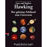 Der geheime Schl�ssel zum Universum: Die gro�e illustrierte Ausgabevon "Lucy Hawking"