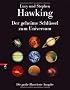 Der geheime Schl�ssel zum Universum: Die gro�e illustrierte Ausgabe