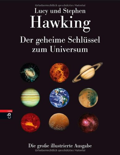 Der geheime Schl�ssel zum Universum: Die gro�e illustrierte Ausgabe