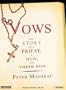 Vows: The Story of a Priest, a Nun, and Their Son