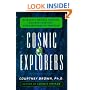 Cosmic Explorers: Scientific Remote Viewing, Extraterrestrials, and a Message for Mankind