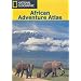 An African Adventure Atlas (National Geographic)