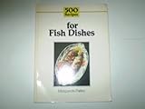 500 recipes for fish dishes