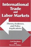 Image of International Trade and Labor Markets: Theory, Evidence, and Policy Implications