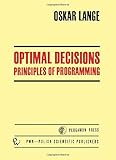Optimal decisions : principles of programming