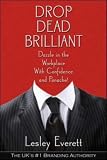 Review McGraw-Hill Professional  / Drop Dead Brilliant: Dazzle in the Workplace with Confidence and Panache!