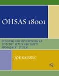 Ohsas 18001: Designing and Implementi...