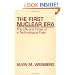 The First Nuclear Era: The Life and Times of a Technological Fixer