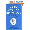 John Wesley's Sermons: An Anthology