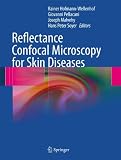 Reflectance Confocal Microscopy for Skin Diseases