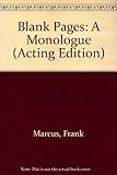 Blank pages : a monologue